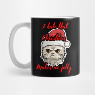 I Hate That Christmas Makes Me Jolly Mug